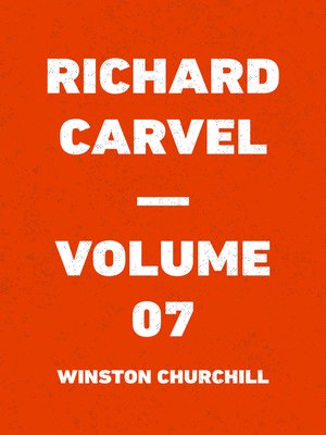 cover image of Richard Carvel — Volume 07
